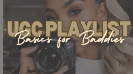 UGC PLAYLIST: BASICS FOR BADDIES